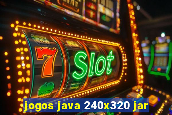 jogos java 240x320 jar